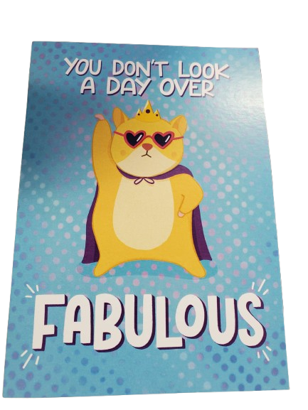 Cartoon cat with sunglasses and a crown on a blue background with text 'You don't look a day over fabulous'.